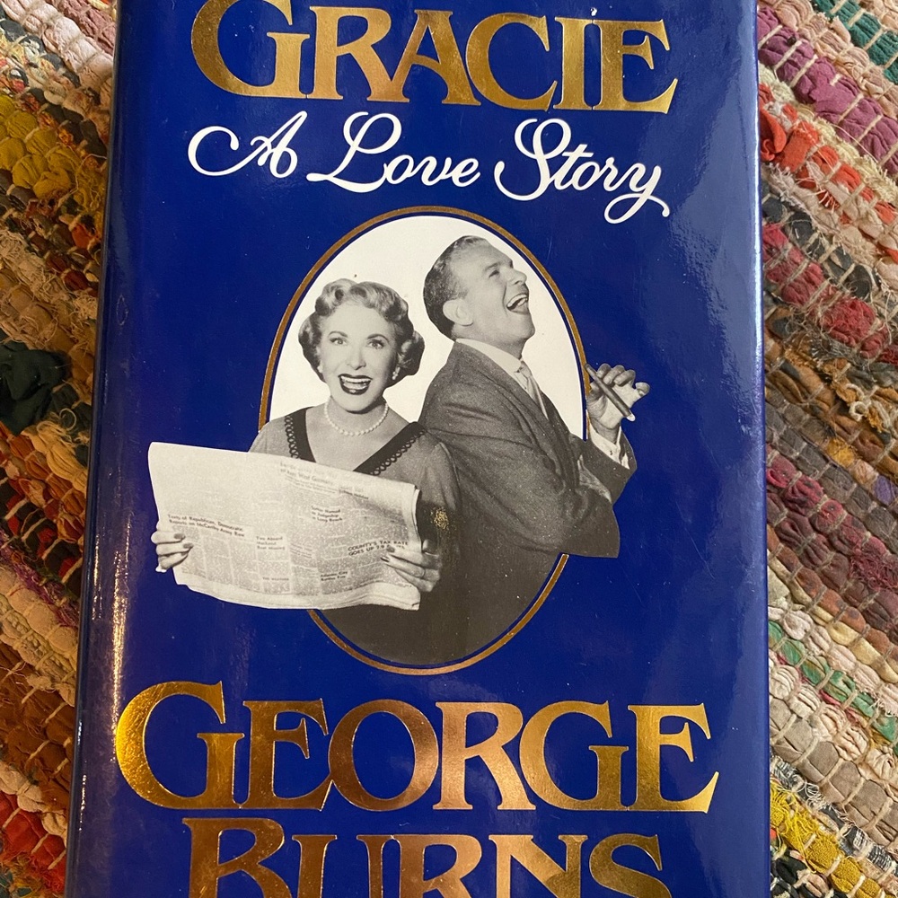 Gracie: A Love Story by George Burns Hardcover Book